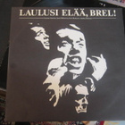 V/A Susanna Haavisto,. LP 1984 Laulusi Elää, Brel! - pikkukuva 4