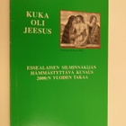 Kuka oli Jeesus? : essealaiskirje 2000 vuoden takaa : Jee... - pikkukuva 1