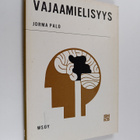 Jorma Palo : Vajaamielisyys - pikkukuva 1