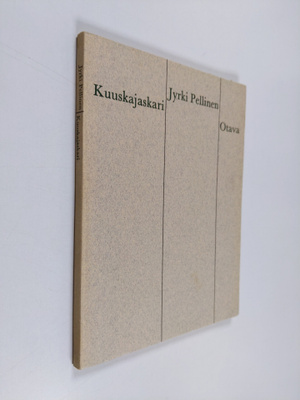 Jyrki Pellinen : Kuuskajaskari : runoja