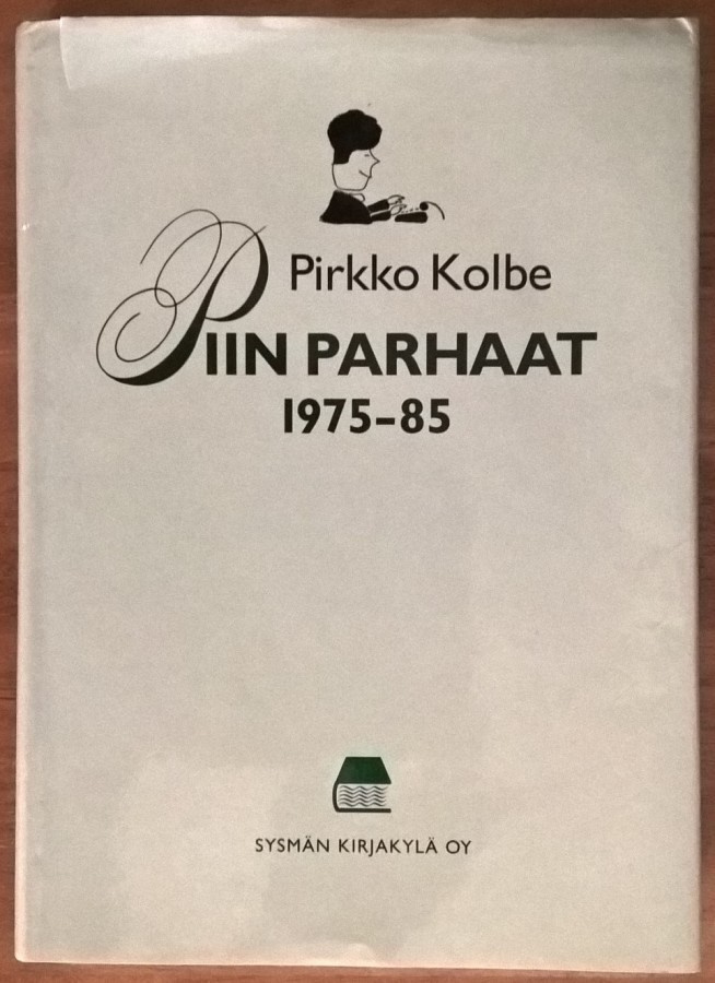 Pirkko Kolbe: Piin parhaat 1975-85