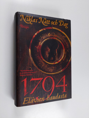Niklas Natt och Dag : 1794 : elävien haudasta