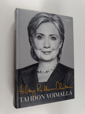 Hillary Rodham Clinton : Tahdon voimalla