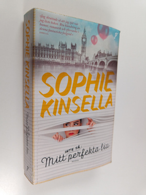 Sophie Kinsella : Mitt inte så perfekta liv