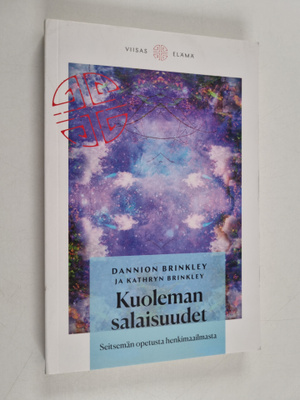 Dannion Brinkley : Kuoleman salaisuudet : seitsemän opetu...