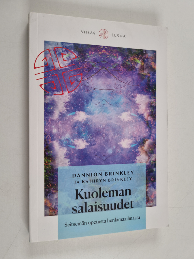 Dannion Brinkley : Kuoleman salaisuudet : seitsemän opetu...