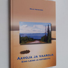 Reijo Heikkinen : Aavoja ja vaaroja : Eino Leino ja kotis... - pikkukuva 1