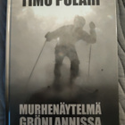 Timo Polari: Murhenäytelmä Grönlannissa - pikkukuva 1