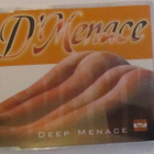 D'Menace • Deep Menace (Spank) CD Maxi-Single - pikkukuva 1