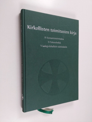 Suomen evankelis-luterilaisen kirkon kirkkokäsikirja 3 - ...