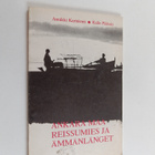 Annikki Kariniemi ym. : Reissumies ja ämmänlänget / Ankar... - pikkukuva 1