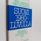 Osmo Lampinen : Suomi 1980-luvulla : pehmeän kehityksen tie - pikkukuva 1