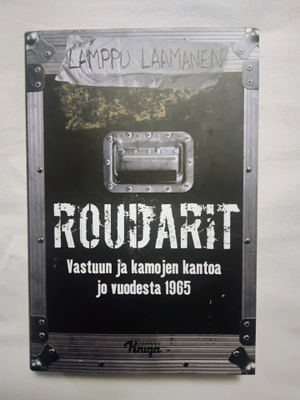 Roudarit : vastuun ja kamojen kantoa jo vuodesta 1965