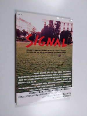 Signal : kirjoituksia liikkumisen vapaudesta
