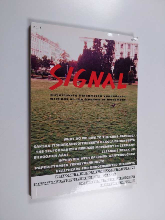 Signal : kirjoituksia liikkumisen vapaudesta