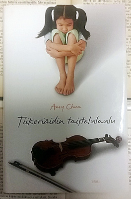 Amy Chua - Tiikeriäidin taistelulaulu (sid.)