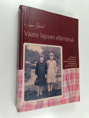 Anitta Heikkilä : Vaate lapsen elämässä - koululaisen puk...