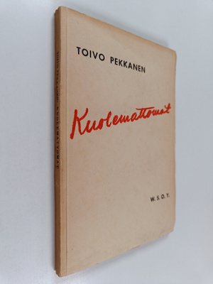 Toivo Pekkanen : Kuolemattomat