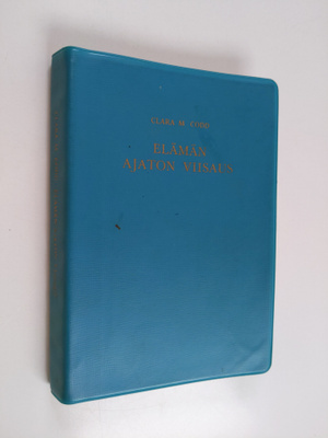 Clara M. Codd : Elämän ajaton viisaus