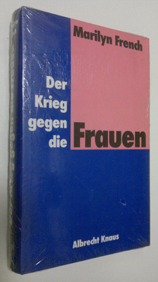 Marilyn French : Der Krieg gegen die Frauen