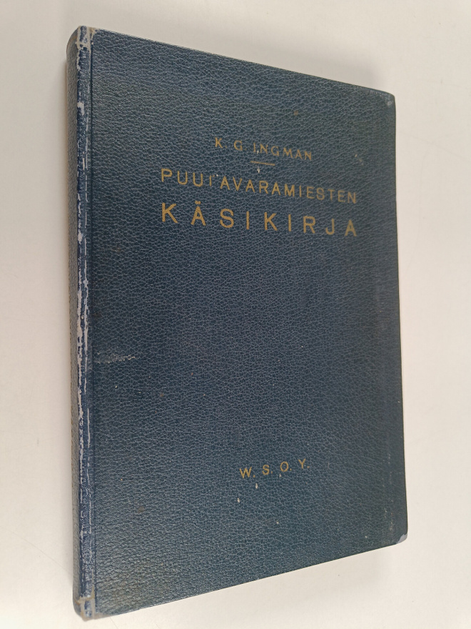 K. G. Ingman : Puutavaramiesten käsikirja