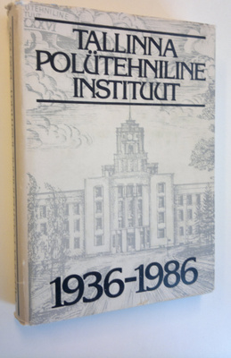 Tallinna polutehniline instituut 1936-1986