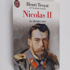 Henri Troyat : Nicolas II - le dernier tsar - pikkukuva 1
