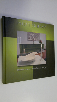 Pyhät juhlat : Olarin seurakuntalaisen kirja