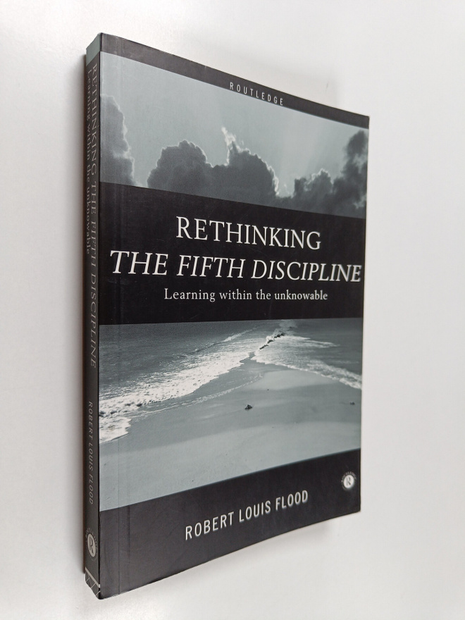 Robert Louis Flood : Rethinking the fifth discipline : le...