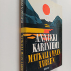 Annikki Kariniemi : Matkalla maan ääreen - pikkukuva 1
