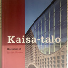Kaisa-talo | Kajsahuset | Kaisa House (nid.) - pikkukuva 1
