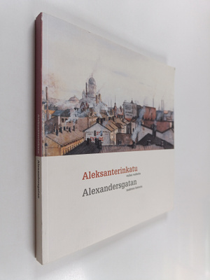 Aleksanterinkatu - vallan vaiheita : taidetta Merita pank...