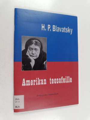 H.P Blavatsky : Amerikan teosofeille