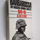 Alan Clark : Barbarossa - The Russian-German Conflict 194... - pikkukuva 1