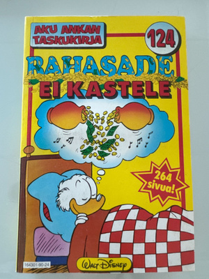Aku Ankan taskukirja nro 124 : Rahasade ei kastele