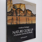 Andreas Feininger : Nature close up : a fantastic journey... - pikkukuva 1