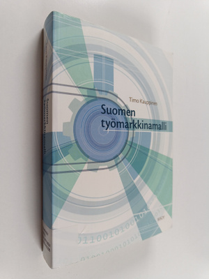 Timo Kauppinen : Suomen työmarkkinamalli
