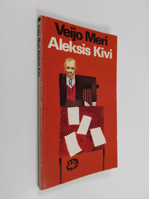 Veijo Meri : Aleksis Kivi : näytelmä
