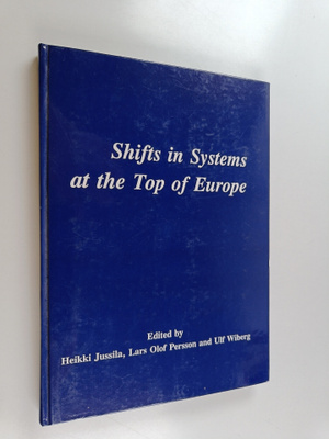 Heikki Jussila : Shifts in systems at the top of Europe
