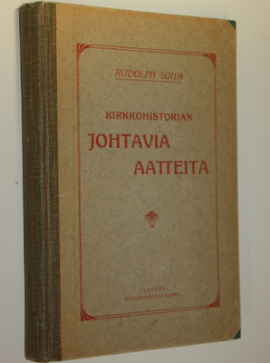 Rudolph Sohm : Kirkkohistorian johtavia aatteita