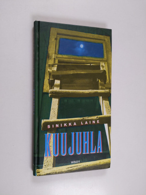 Sinikka Laine : Kuujuhla