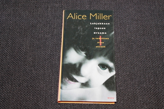 Alice  Miller - Lahjakkaan lapsen draama