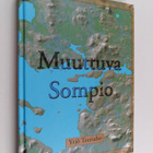 Yrjö Teeriaho : Muuttuva Sompio - pikkukuva 1