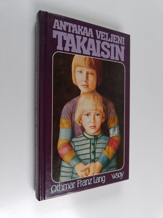 Othmar Franz Lang : Antakaa veljeni takaisin