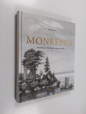 Rainer Knapas : Monrepos : ranskalaisen kulttuurin pohjoi...