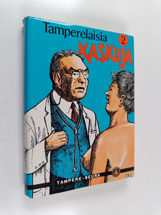 Uuno (Toim.) Sinisalo : Tamperelaisia kaskuja 2, Uusi kok...