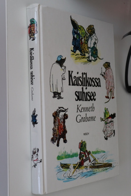 Kenneth Grahame : Kaislikossa suhisee ( 7.p. 2001 )