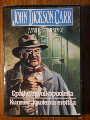 John Dickson Carr - Epäilysten ulko... / Kunnes kuolema...