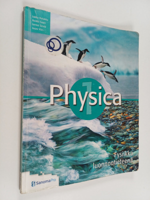 Heikki Saari ym. : Physica 1 : Fysiikka luonnontieteenä