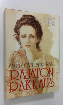 Cathy Cash Spellman : Rajaton rakkaus